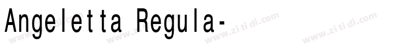 Angeletta Regula字体转换 Angeletta Regula字体转换